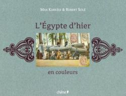 L'Egypte d'hier en couleurs