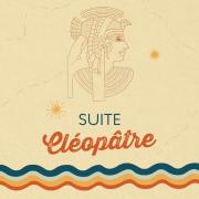 SUITE CLEOPATRE